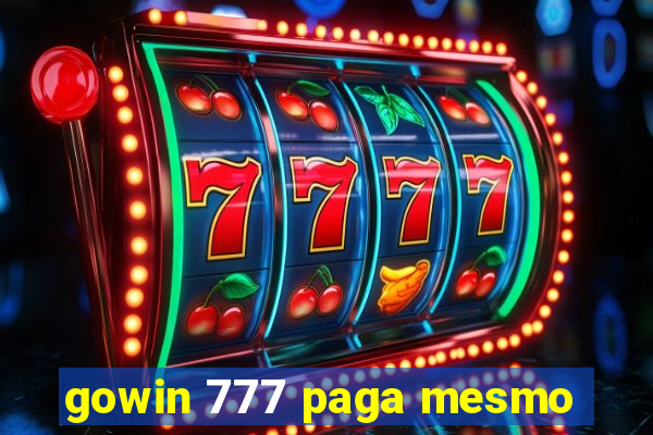 gowin 777 paga mesmo